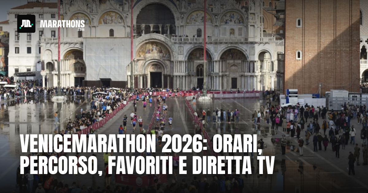 Venicemarathon 2026: orari, percorso, favoriti e diretta TV — Marathons.com