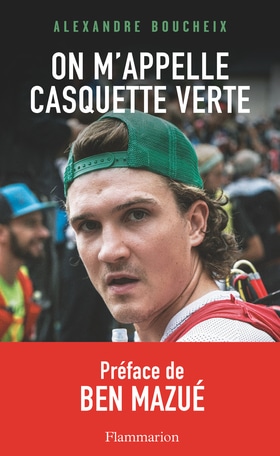 On m’appelle Casquette Verte d’Alexandre Boucheix
